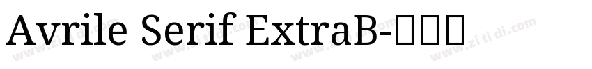 Avrile Serif ExtraB字体转换